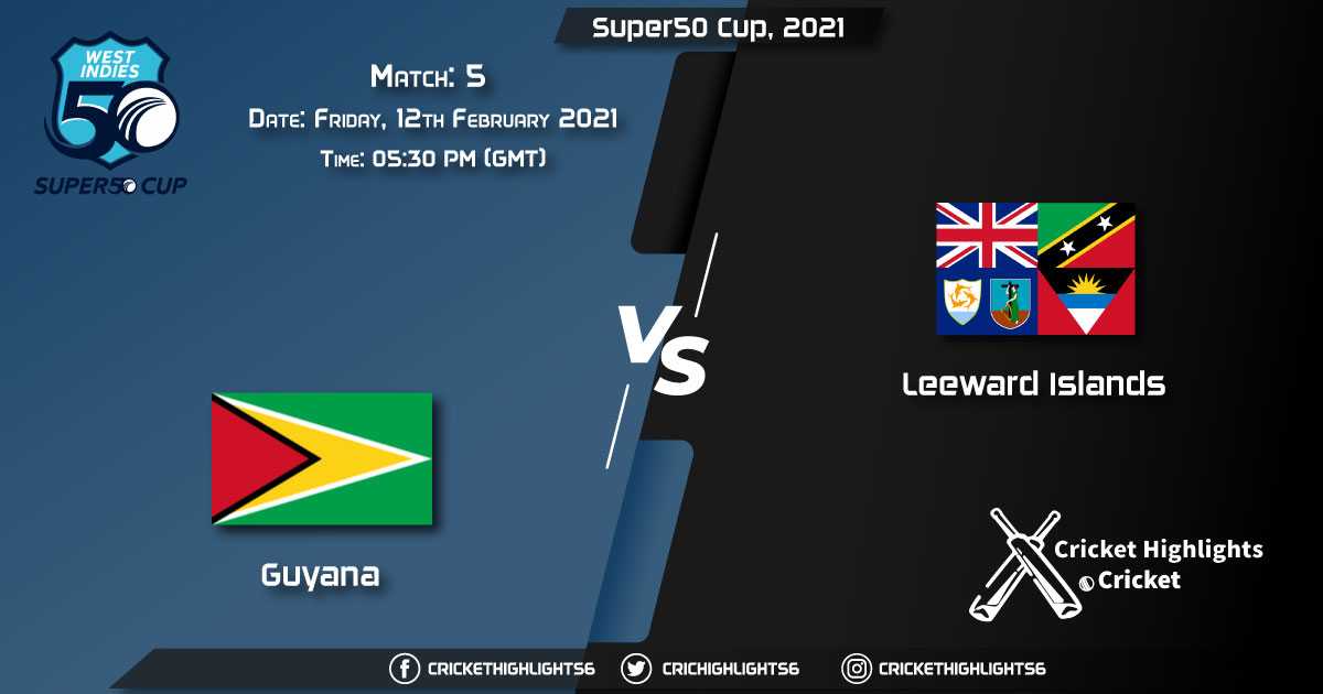 Guyana-vs-Leeward-Islands,-Match-5,-February-12,-2021-Live-Cricket-Score,-Super50-Cup,-2021