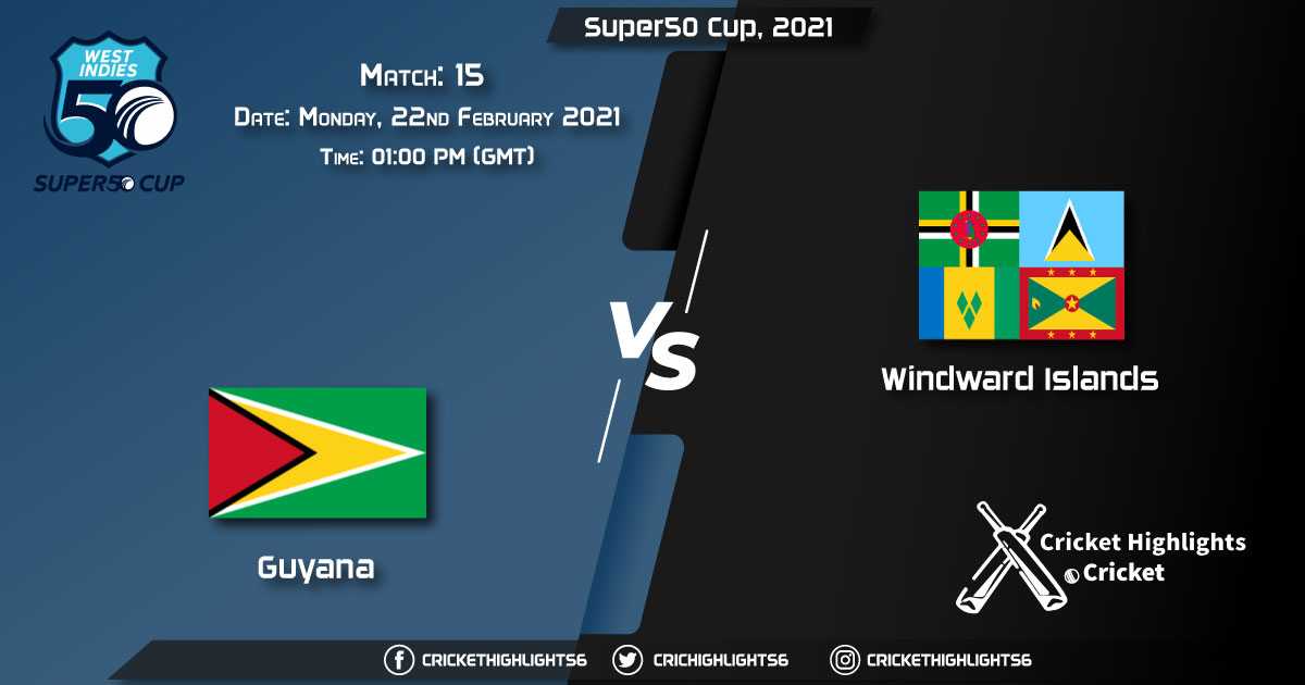 Guyana-vs-Windward-Islands,-Match-15,-February-22,-2021-Live-Cricket-Score,-Super50-Cup,-2021