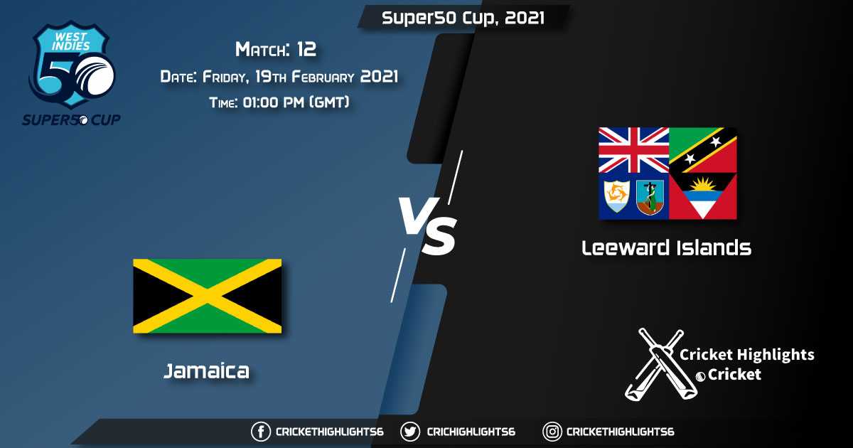 Jamaica-vs-Leeward-Islands,-Match-12,-February-19,-2021-Live-Cricket-Score,-Super50-Cup,-2021