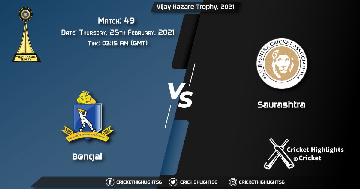 Bengal-vs-Saurashtra,-Match-49,-February-25,-2021-Live-Cricket-Score,-Vijay-Hazare-Trophy,-2021