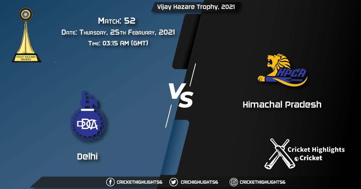 Delhi-vs-Himachal-Pradesh,-Match-52,-February-25,-2021-Live-Cricket-Score,-Vijay-Hazare-Trophy,-2021