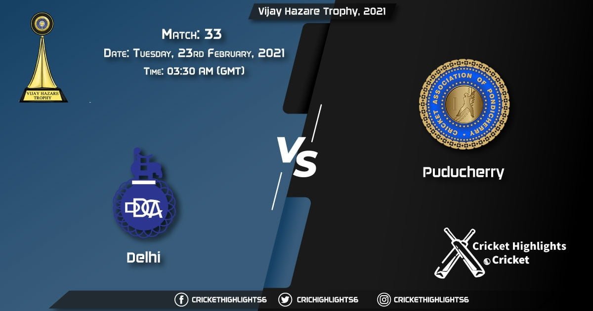 Delhi-vs-Puducherry,-Match-33,-February-23,-2021-Live-Cricket-Score,-Vijay-Hazare-Trophy,-2021