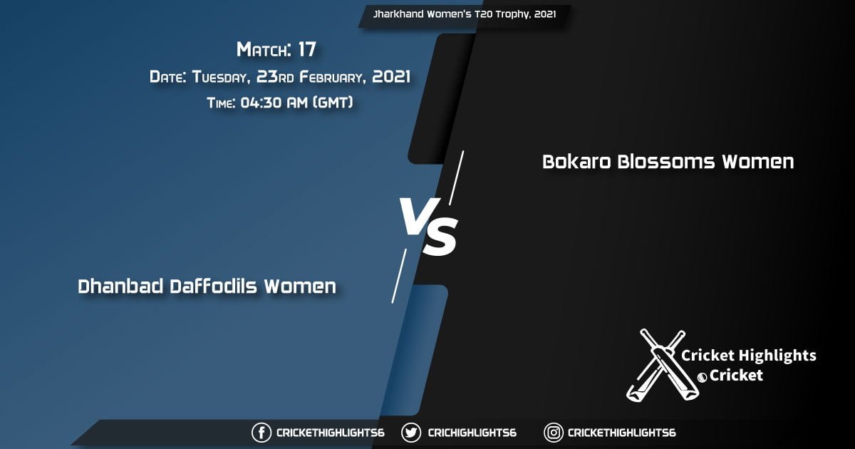 Dhanbad-Daffodils-Women-vs-Bokaro-Blossoms-Women,-Match-17,-February-23,-2021-Live-Cricket-Score,-Jharkhand-Women's-T20-Trophy,-2021