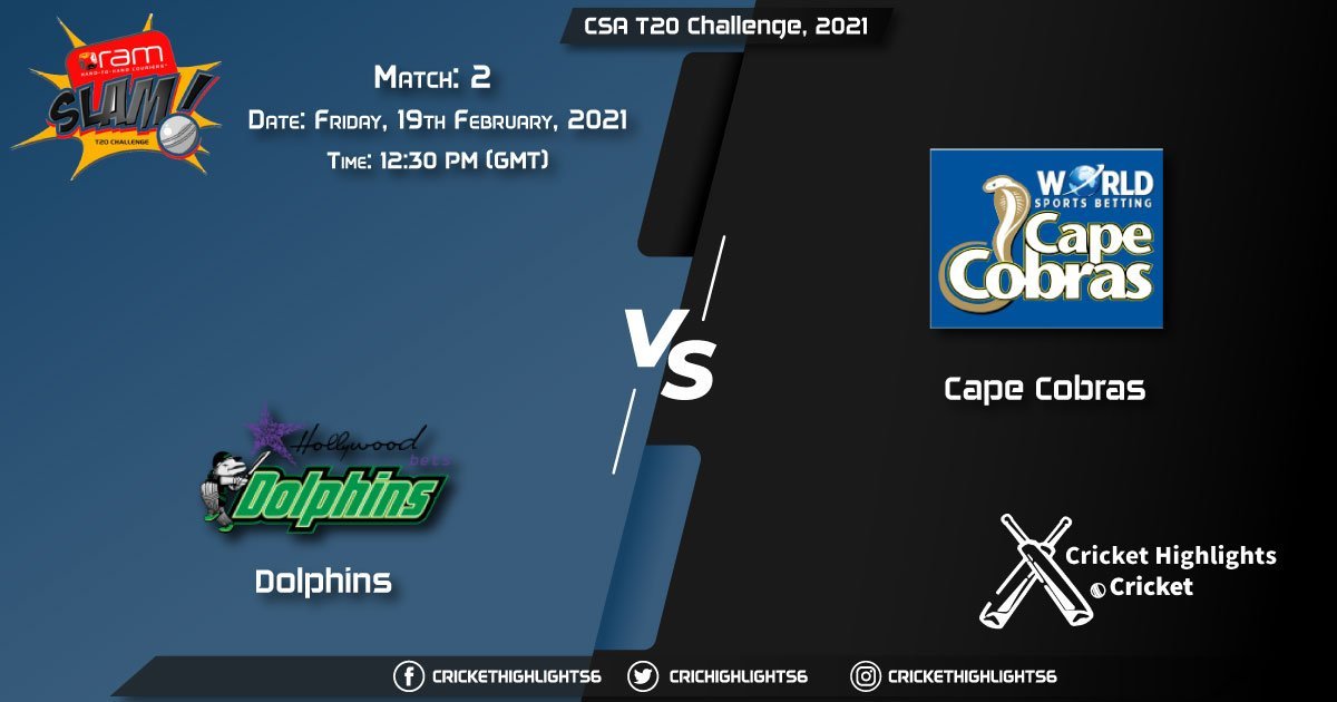 Dolphins-vs-Cape-Cobras,-Match-2,-February-19,-2021-Live-Cricket-Score,-CSA-T20-Challenge,-2021