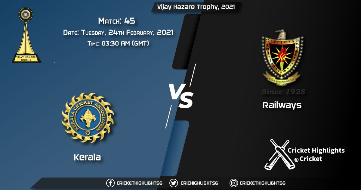 Kerala-vs-Railways,-Match-45,-February-24,-2021-Live-Cricket-Score,-Vijay-Hazare-Trophy,-2021