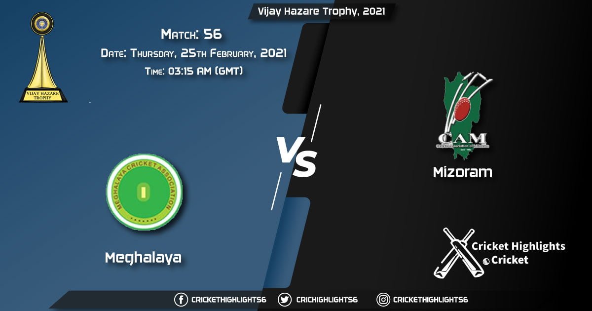 Meghalaya-vs-Mizoram,-Match-56,-February-25,-2021-Live-Cricket-Score,-Vijay-Hazare-Trophy,-2021