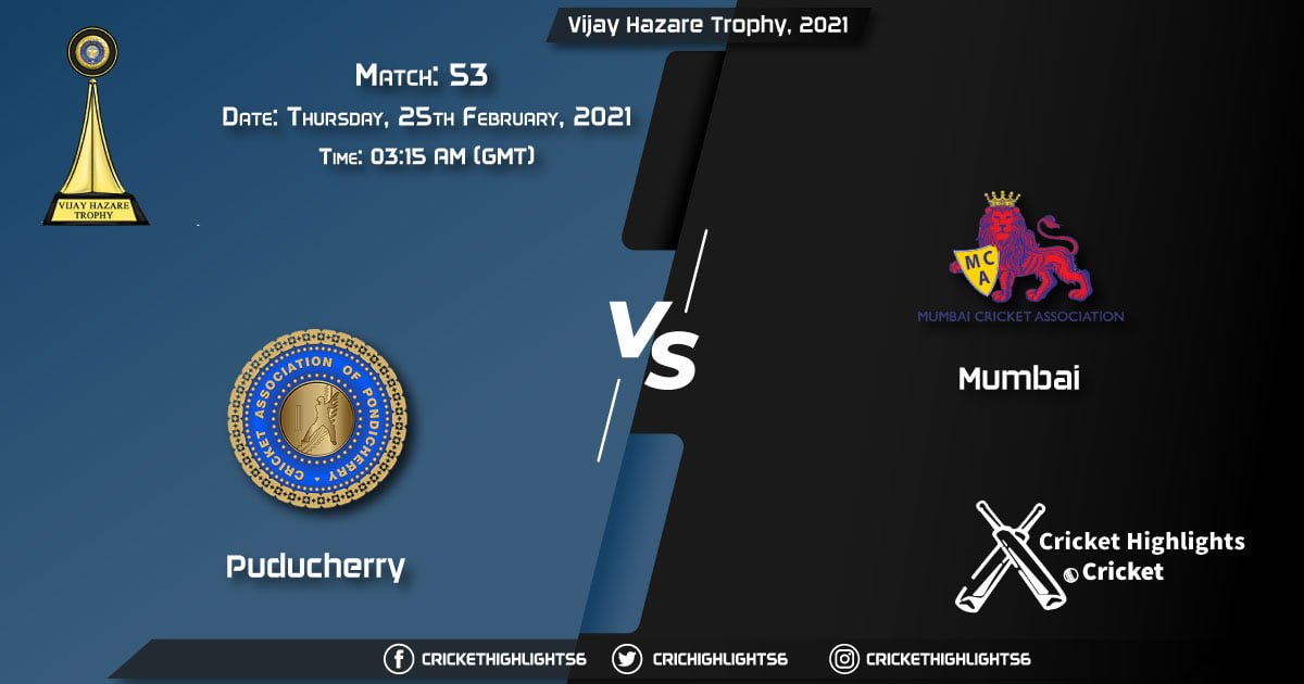 Puducherry-vs-Mumbai,-Match-53,-February-25,-2021-Live-Cricket-Score,-Vijay-Hazare-Trophy,-2021