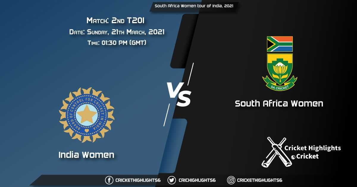 IN-W-vs-SA-W,-2nd-T20I-Match,-March-21,-2021-Live-Cricket-Score,-South-Africa-Women-tour-of-India,-2021
