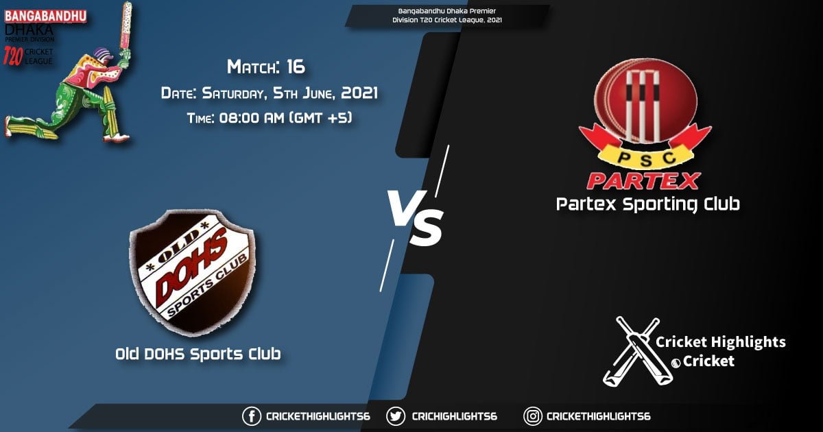 Bangabandhu Dhaka Premier Division T20 Cricket League, 2021 Live Match 16, DOHS vs PAR LIVE Streaming for free, When, Where, How to Watch