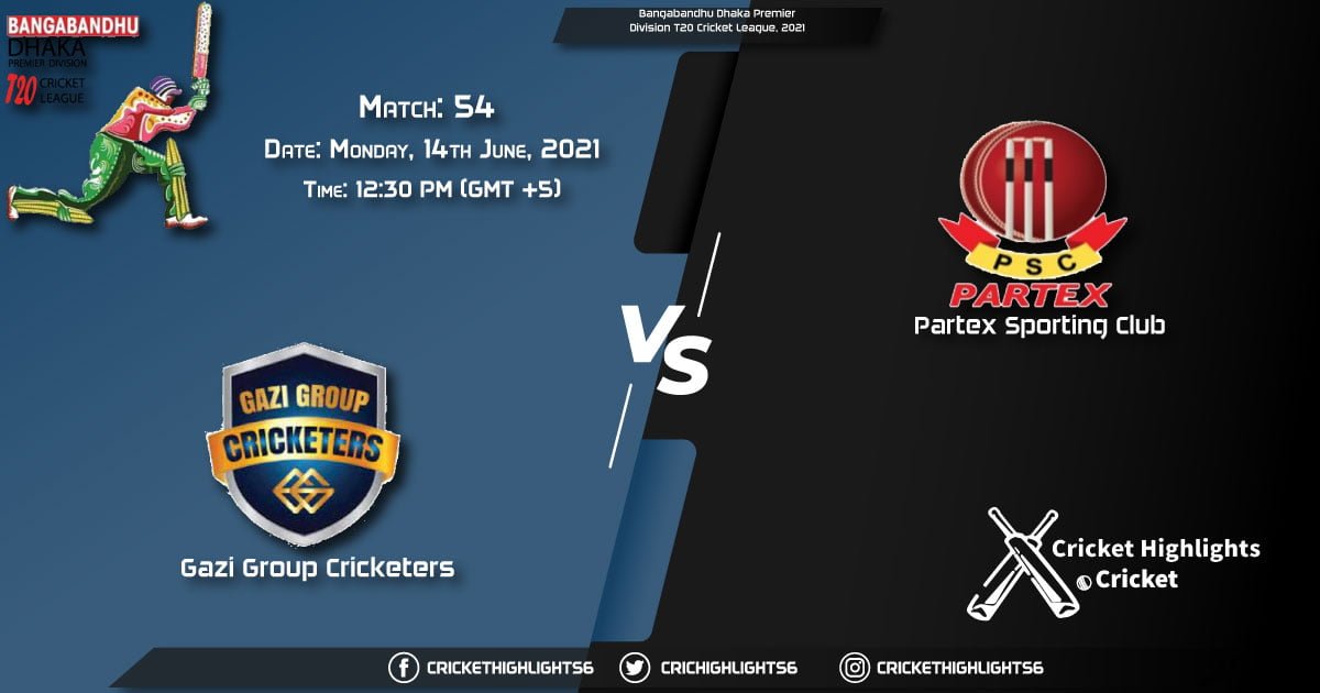 Bangabandhu Dhaka Premier Division T20 Cricket League, 2021 Live Match 54, GGC vs PAR LIVE Streaming for free, When, Where, How to Watch