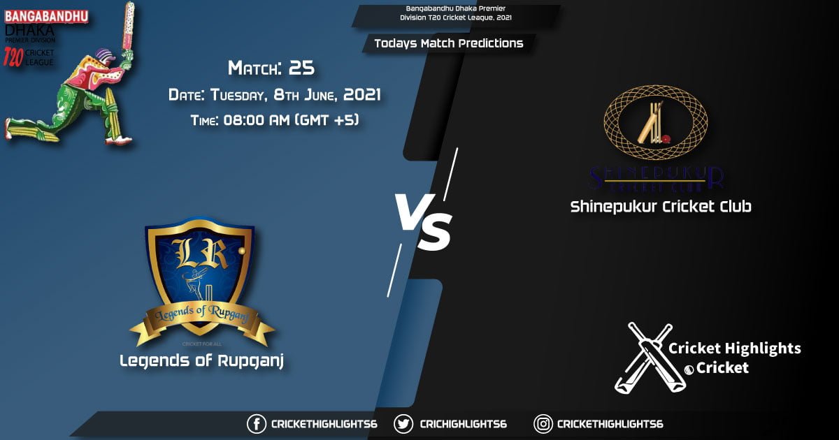Bangabandhu Dhaka Premier Division T20 Cricket League, 2021, Match 25 LOR vs SCC, Playing 11 & Today's Match Predictions