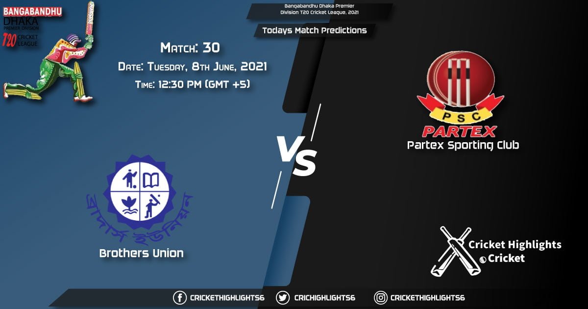 Bangabandhu Dhaka Premier Division T20 Cricket League, 2021, Match 30 BU vs PAR, Playing 11 & Today's Match Predictions