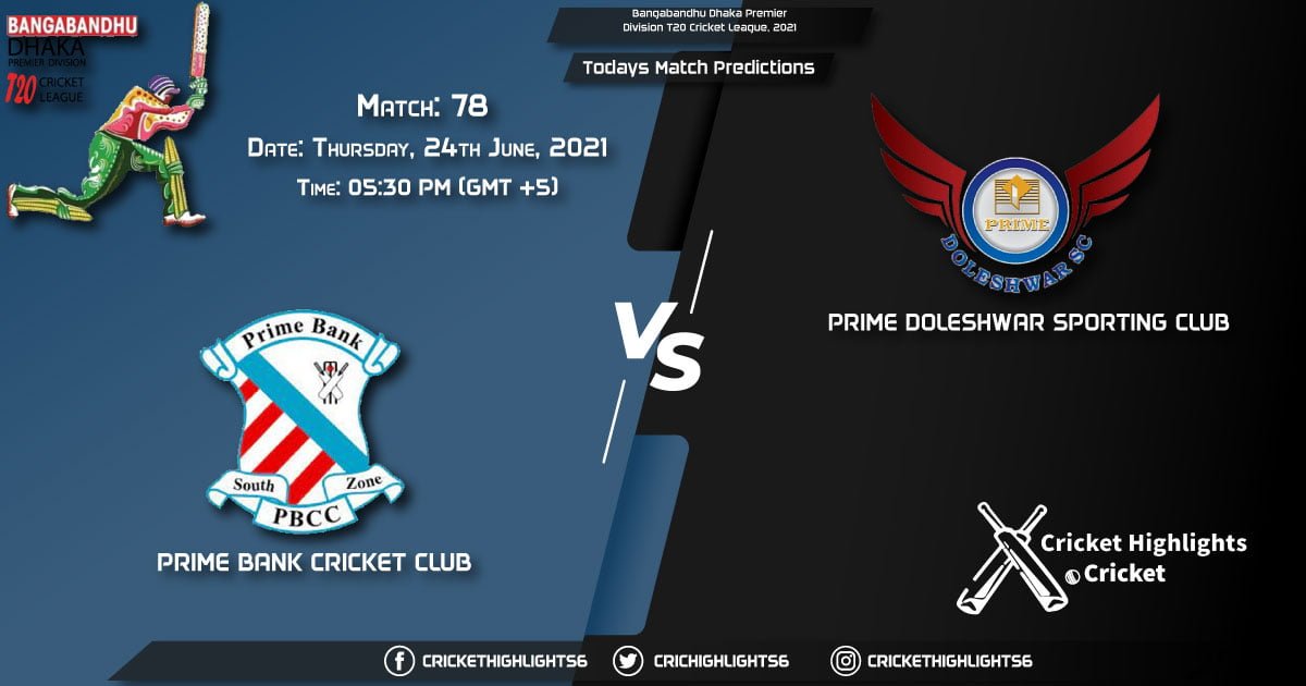 Bangabandhu Dhaka Premier Division T20 Cricket League, 2021, Match 78 PBCC vs PDSC, Playing 11 & Today's Match Predictions