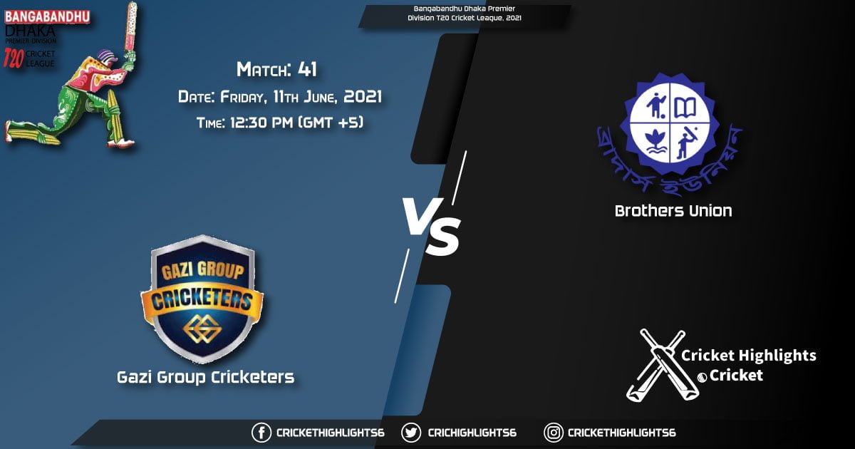 GGC vs BU, Live Scorecard, Match 41, June 11, 2021, Live Cricket Score, Bangabandhu Dhaka Premier Division T20 Cricket League, 2021