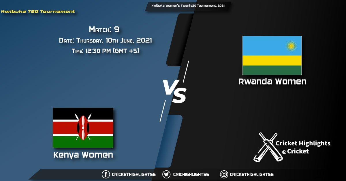 KEN-W vs RWA_W, Live Scorecard, Match 9, June 10, 2021, Live Cricket Score, Kwibuka Women's Twenty20 Tournament, 2021