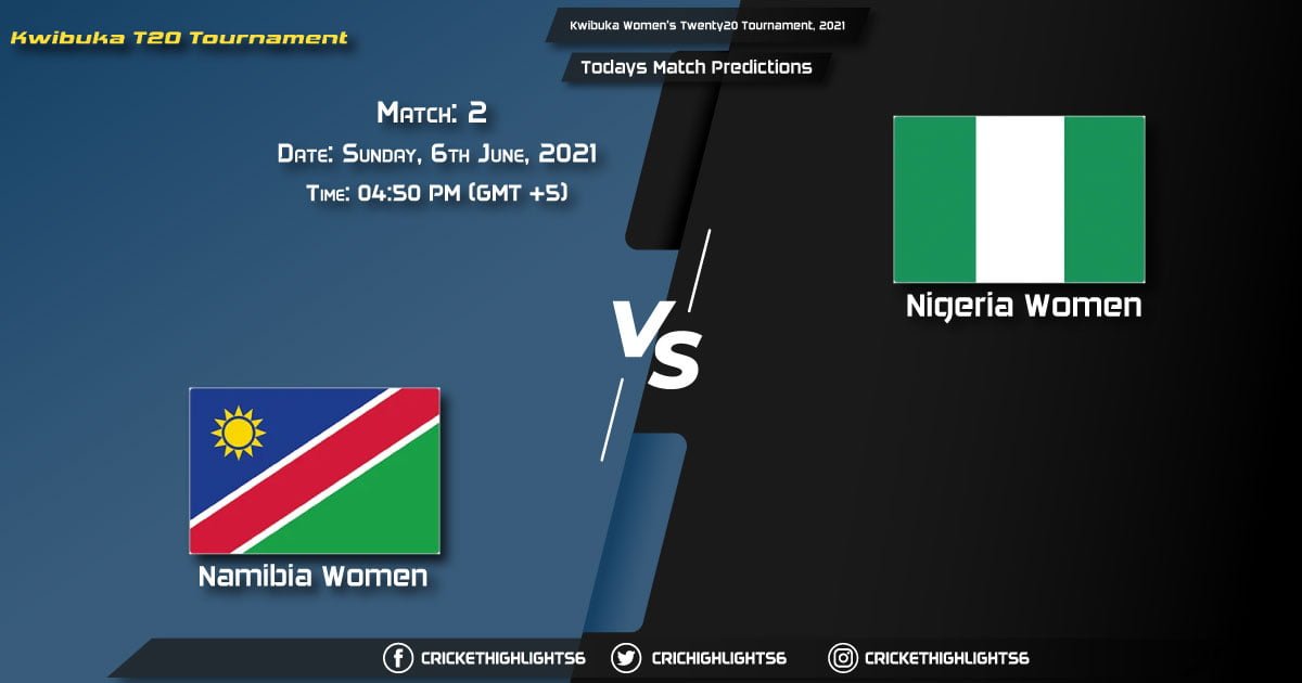 Kwibuka Women's Twenty20 Tournament, 2021, Match 2 NAM-W vs NIG-W, Playing 11 & Today's Match Predictions