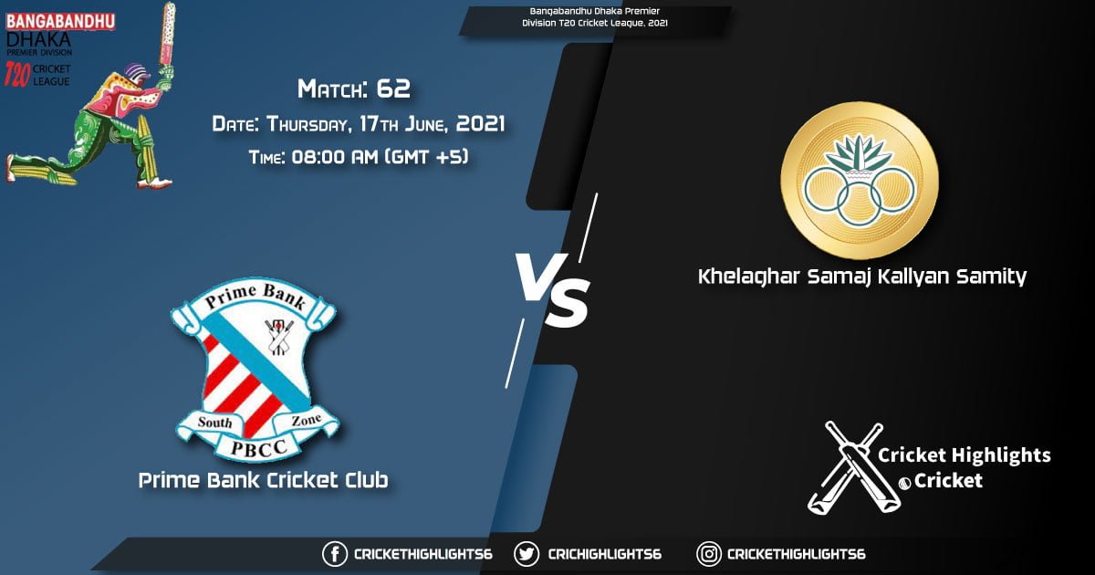 PBCC vs KSKS, Live Scorecard, Match 62, June 17, 2021, Live Cricket Score, Bangabandhu Dhaka Premier Division T20 Cricket League, 2021