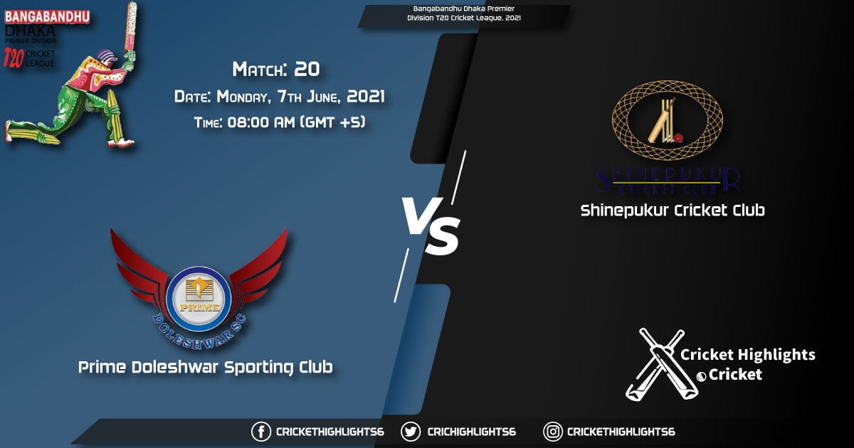 PDSC vs SCC, Live Scorecard, Match 20th, June 7, 2021, Live Cricket Score, Bangabandhu Dhaka Premier Division T20 Cricket League, 2021