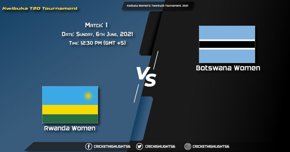 RWA_W vs BOT_W, Live Scorecard, Match 1, June 6, 2021, Live Cricket Score, Kwibuka Women's Twenty20 Tournament, 2021