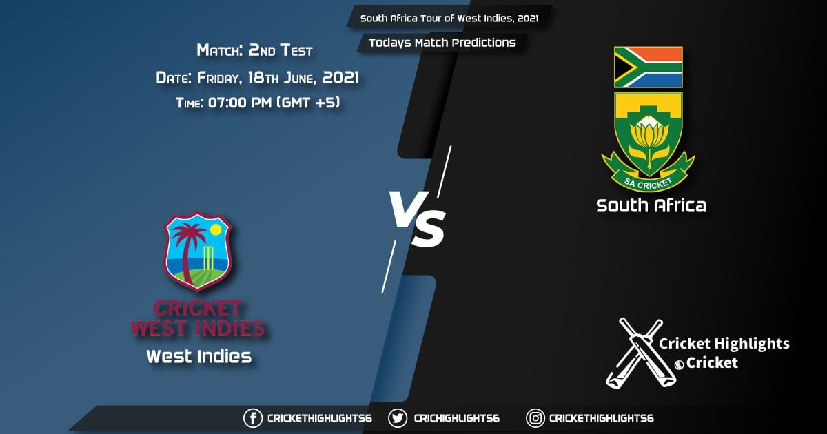 South Africa Tour of West Indies, 2021, 2nd T20I Match WI vs SA, Playing 11 & Today's Match Predictions