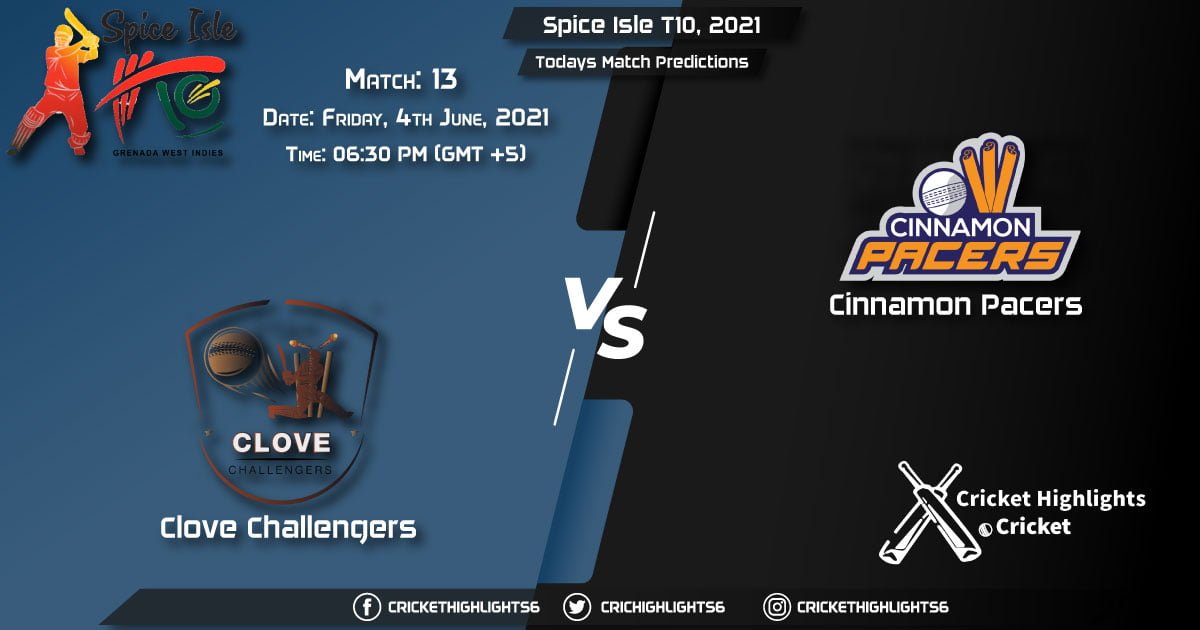Spice Isle T10, 2021, Match 13 CC vs CP, Playing 11 & Today's Match Predictions