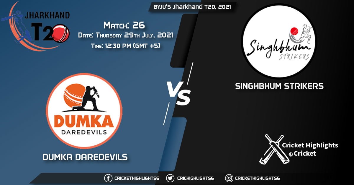 DUM vs SIN, Live Scorecard, Match 26, July 29, 2021, Live Cricket Score, BYJU'S Jharkhand T20, 2021