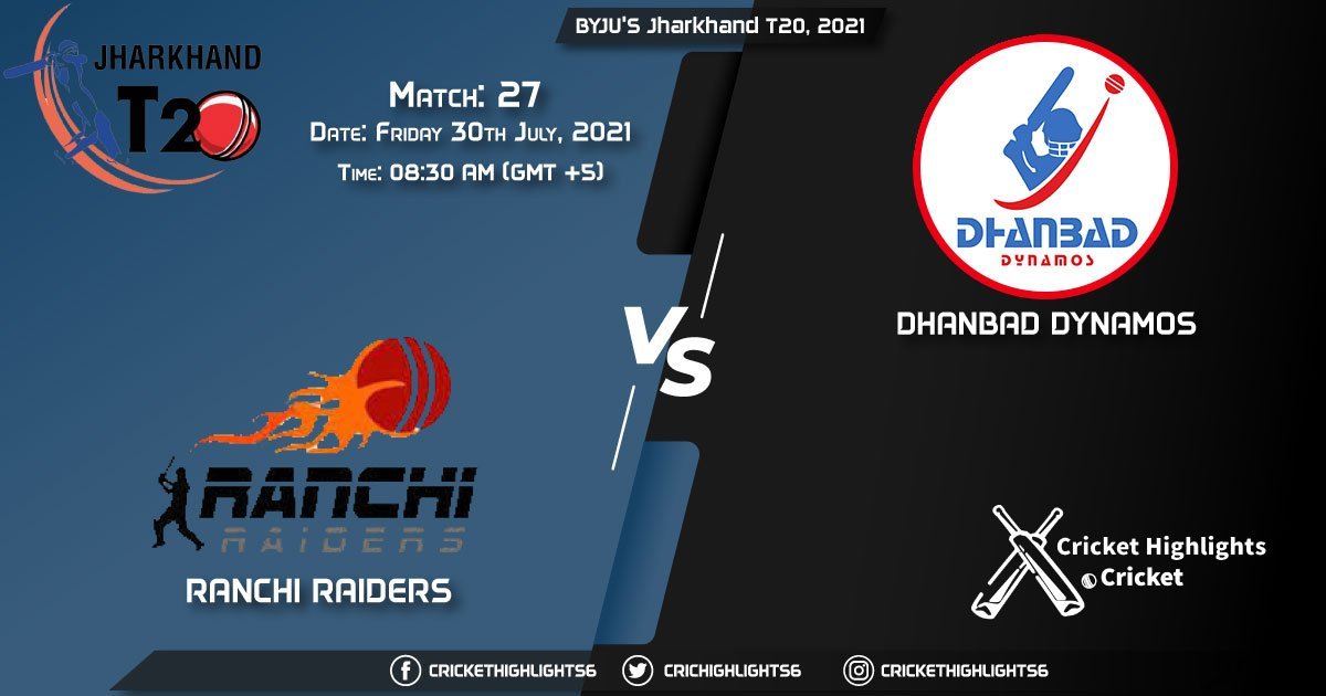 Jharkhand T20, 2021, Match 27 RAN vs DHA, Playing 11 & Today's Match Predictions