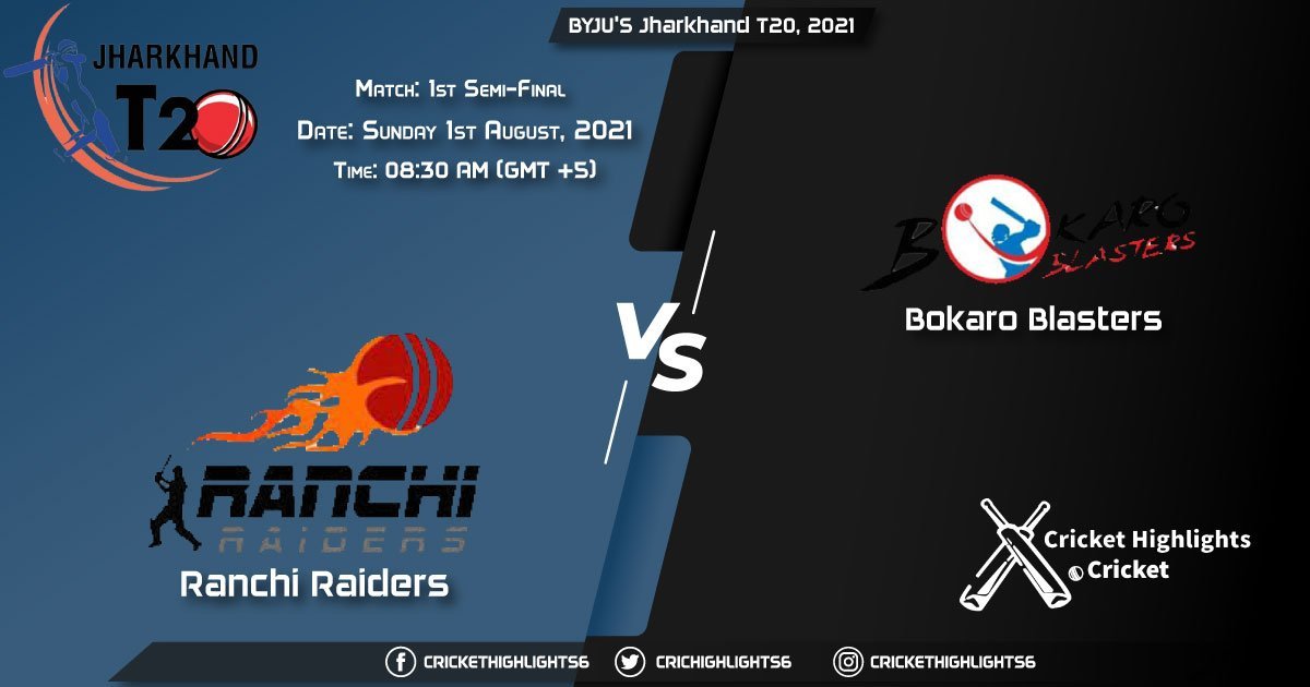 RAN vs BOK, Live Scorecard, Match 1st Semi-Final, August 1, 2021, Live Cricket Score, BYJU'S Jharkhand T20, 2021