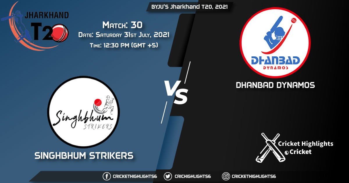 SIN vs DHA, Live Scorecard, Match 30, July 31, 2021, Live Cricket Score, BYJU'S Jharkhand T20, 2021