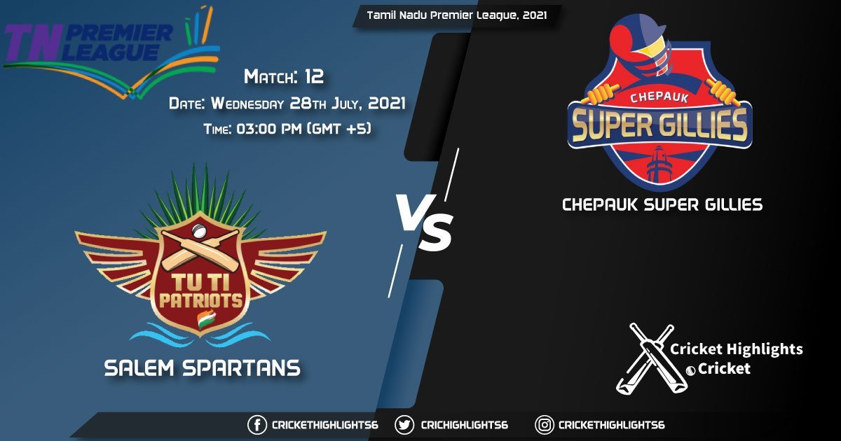SS vs CSG, Live Scorecard, Match 12, July 28, 2021, Live Cricket Score, Tamil Nadu Premier League, 2021