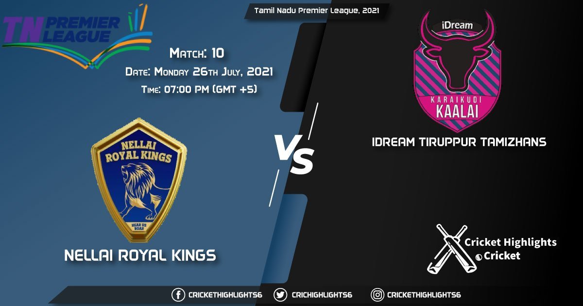 Tamil Nadu Premier League, 2021, Match 10 NRK vs ITT, Playing 11 & Today's Match Predictions
