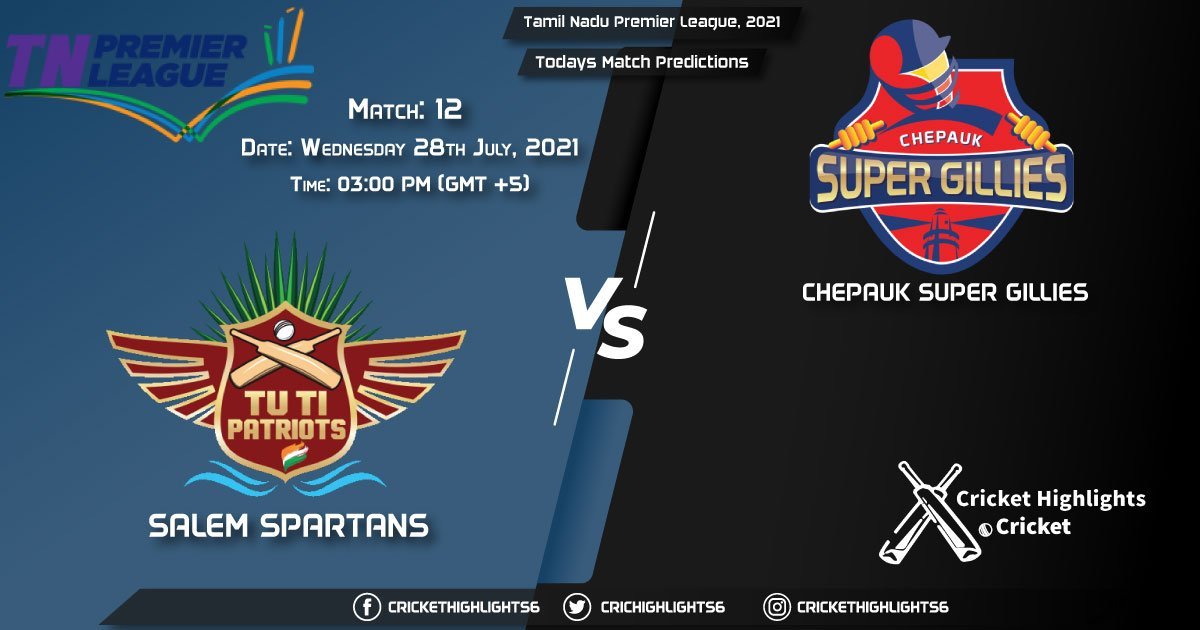 Tamil Nadu Premier League, 2021, Match 12 SS vs CSG, Playing 11 & Today's Match Predictions
