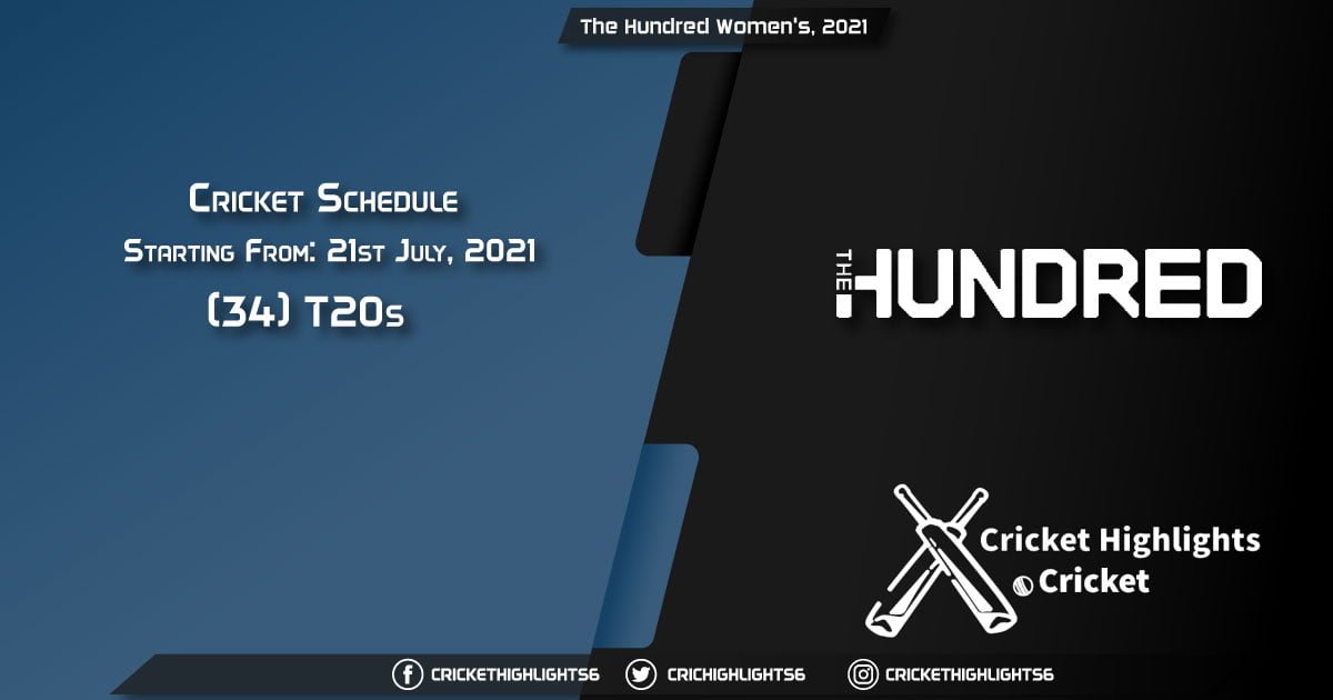 The Hundred Women's, 2021 - Schedule, Fixture List, Match Timings, Live Score, Results, Venues, Teams and Squads