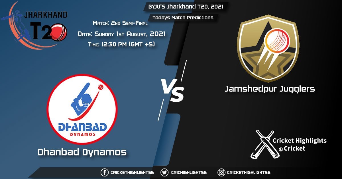 Jharkhand T20, 2021, Match 2nd Semi-Final DHA vs JAM, Playing 11 & Today's Match Predictions
