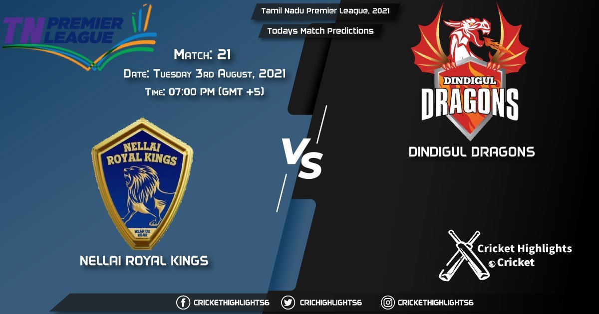 Tamil Nadu Premier League, 2021, Match 21 NRK vs DD, Playing 11 & Today's Match Predictions