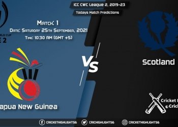 ICC CWC League 2, 2019-23, Match 1 PNG vs SCO, Playing 11 & Today's Match Predictions