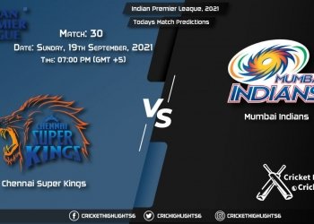 Indian Premier League, 2021, Match 30 CSK vs MI, Playing 11 & Today's Match Predictions