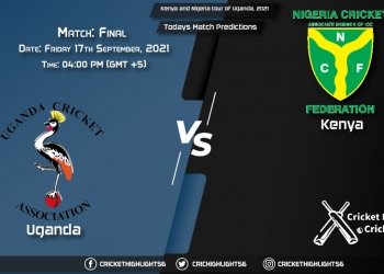 Kenya and Nigeria tour of Uganda, 2021, Match Final UGA vs KEN, Playing 11 & Today's Match Predictions