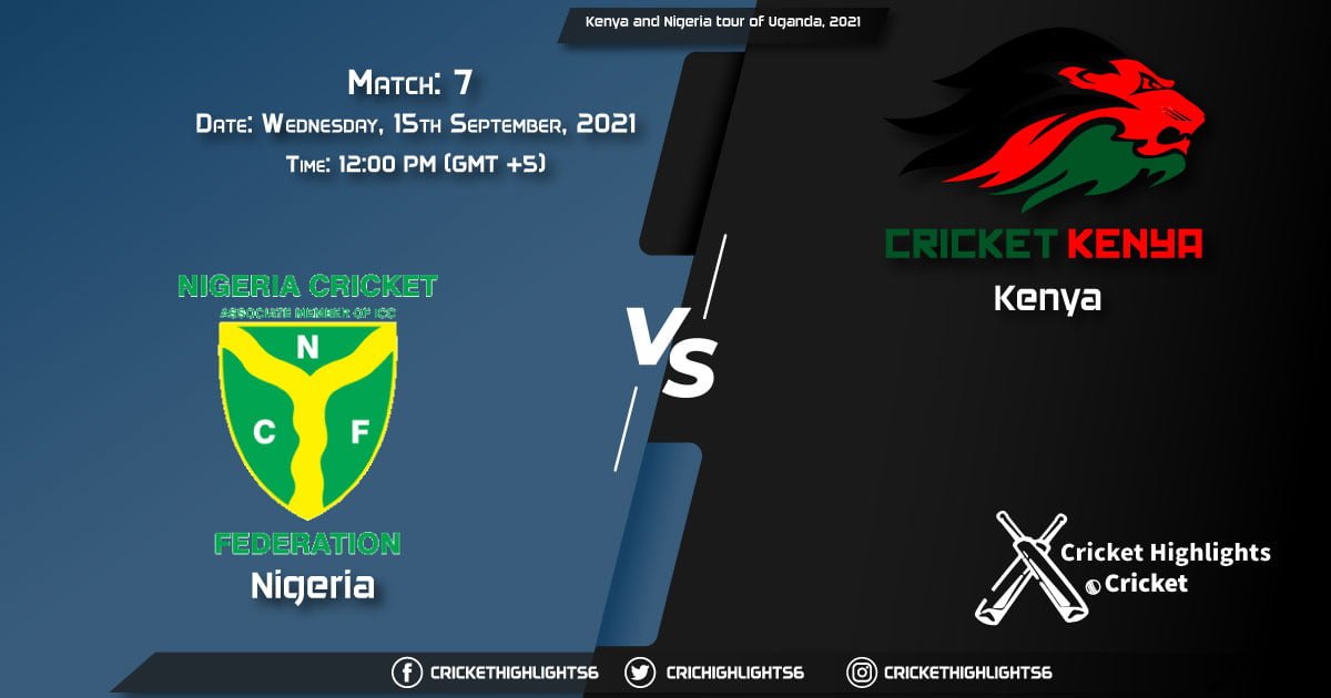 NIG vs KEN Live Score Match 7, Playing 11 Live Match Today, September 15, 2021, Kenya and Nigeria tour of Uganda, 2021