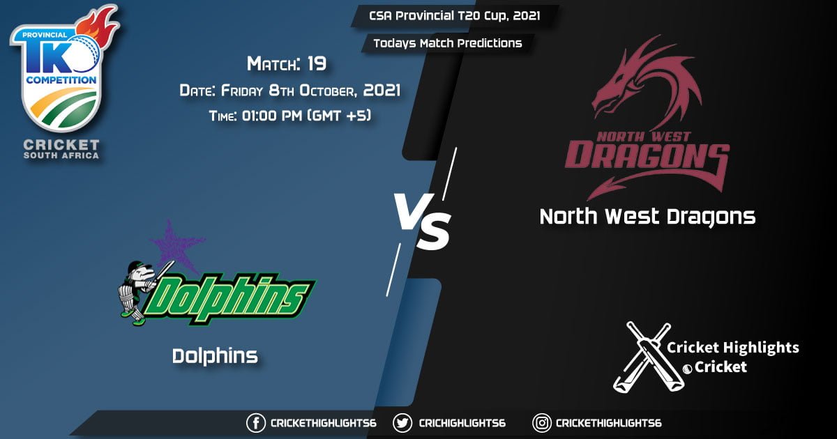 CSA Provincial T20 Cup, 2021, Match 19 DOL vs NWD, Playing 11 & Today's Match Predictions