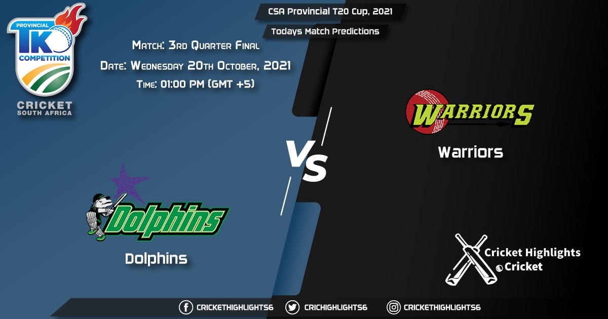 CSA Provincial T20 Cup, 2021, Quarter Final Match 3 DOL vs WAR, Playing 11 & Today's Match Predictions