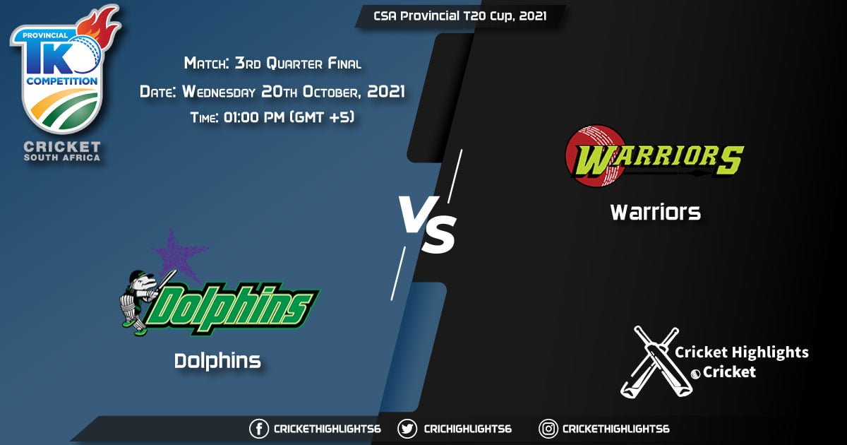 DOL vs WAR Live Score Match 3rd Quarter Final, Playing 11 Live Match Today, October 20, 2021, CSA Provincial T20 Cup, 2021