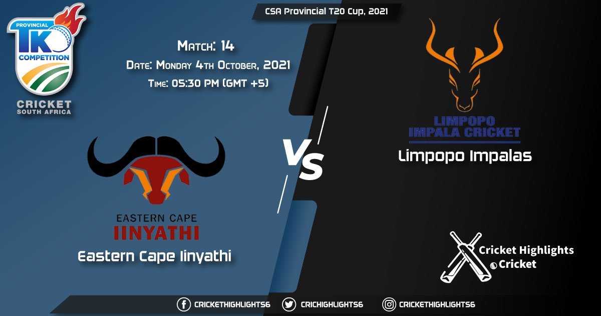 ECI vs LIM Live Score Match 14, Playing 11 Live Match Today, October 4, 2021, CSA Provincial T20 Cup, 2021