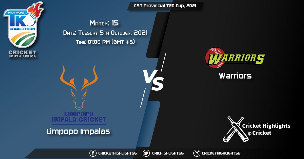 LIM vs WAR Live Score Match 15, Playing 11 Live Match Today, October 5, 2021, CSA Provincial T20 Cup, 2021