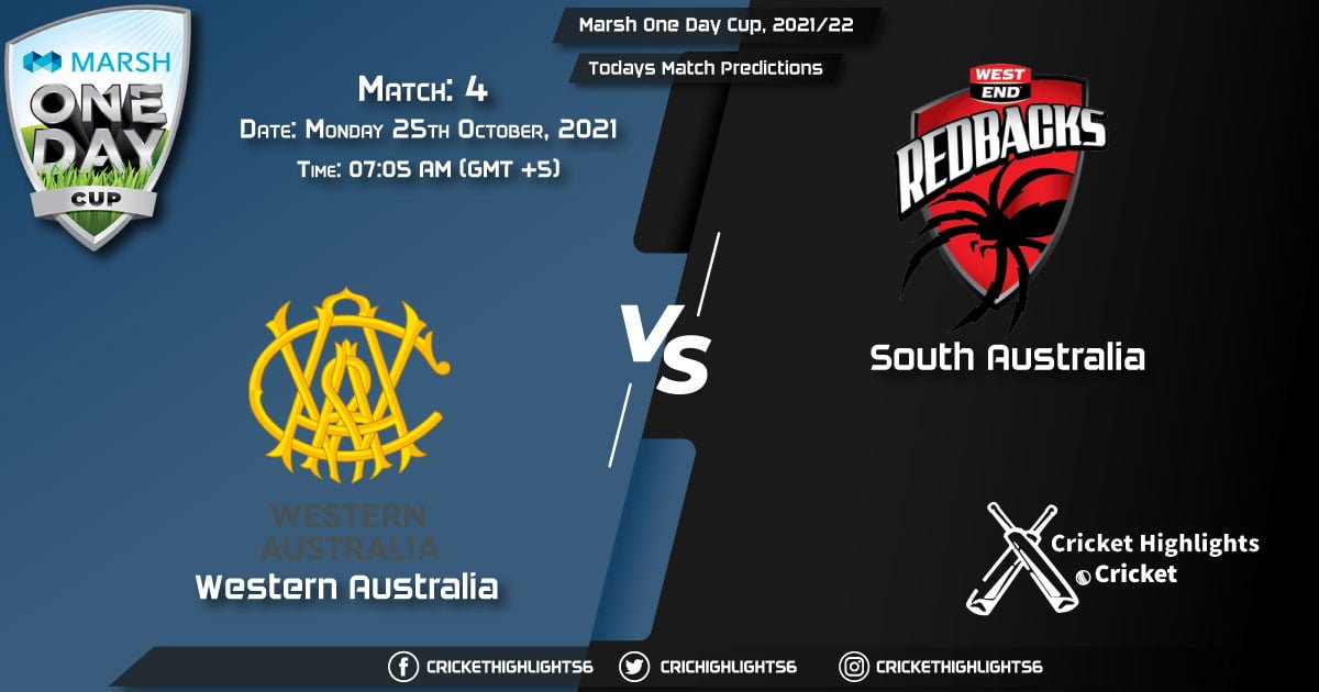 Marsh One Day Cup, 202122, Match 4 WAU vs SAU & Today's Match Predictions