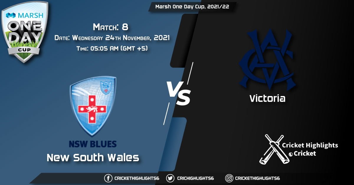 NSW vs VCT Live Score Match 8 Playing 11 Live Match Today, November 24, 2021, Marsh One Day Cup, 202122