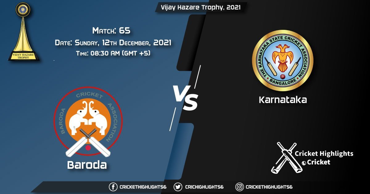 BRD vs KAR, Live Scorecard, Match 65, December, 12, 2021, Live Cricket Score, Vijay Hazare Trophy, 2021