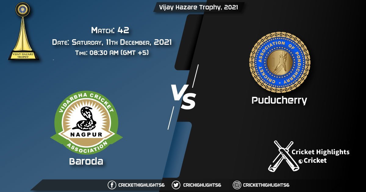 BRD vs PUD, Live Scorecard, Match 42, December 11, 2021, Live Cricket Score, Vijay Hazare Trophy, 2021