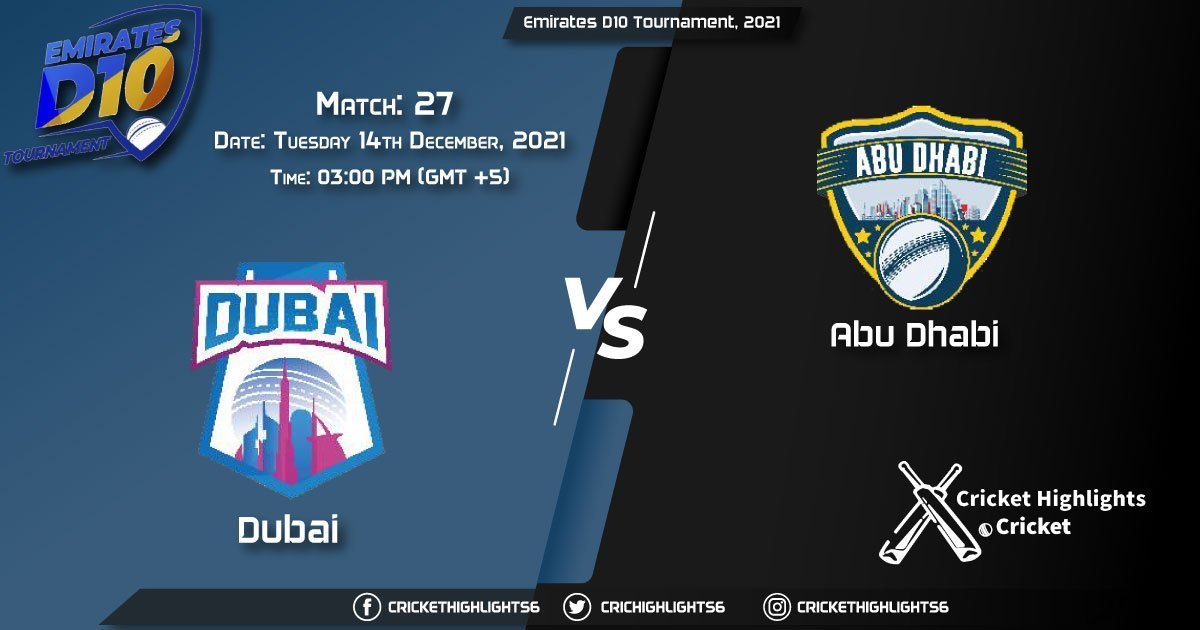 DUB vs ABD, Live Scorecard, Match 27 December, 14, 2021, Live Cricket Score, Emirates D10 Tournament, 2021