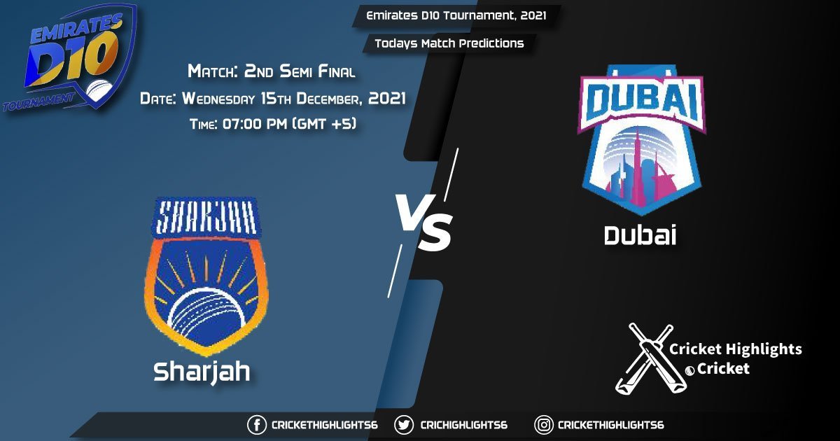 Emirates D10 Tournament, 2021, Match 2nd Semi-Final SHA vs DUB, Playing 11 & Today's Match Predictions